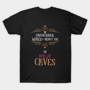 Anne of Cleves - Wife No.4 King Henry VIII T-Shirt